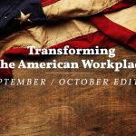 transforming the american workplace | september/october edition